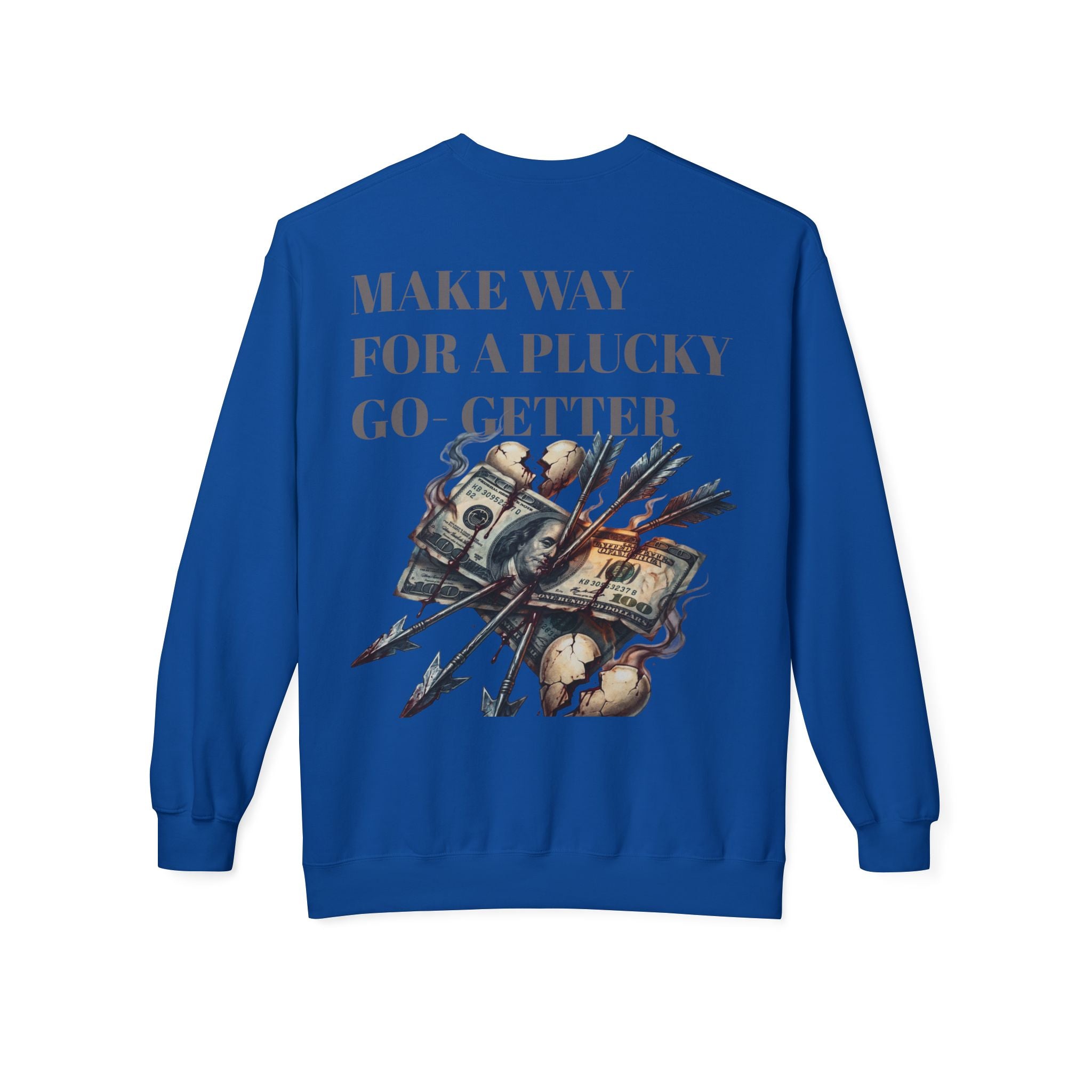 Make Way For A Plucky Go-Getter Sweatshirt