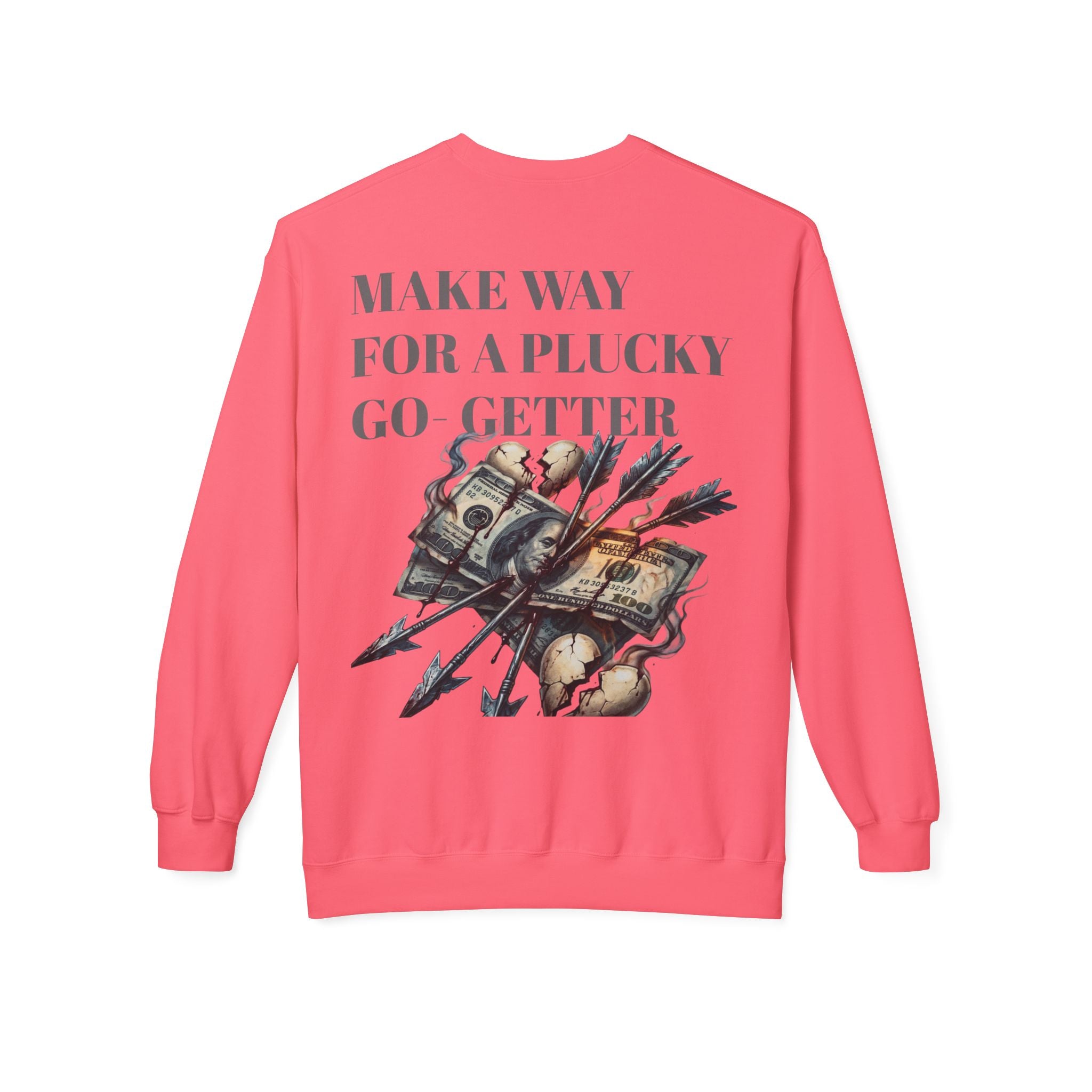 Make Way For A Plucky Go-Getter Sweatshirt