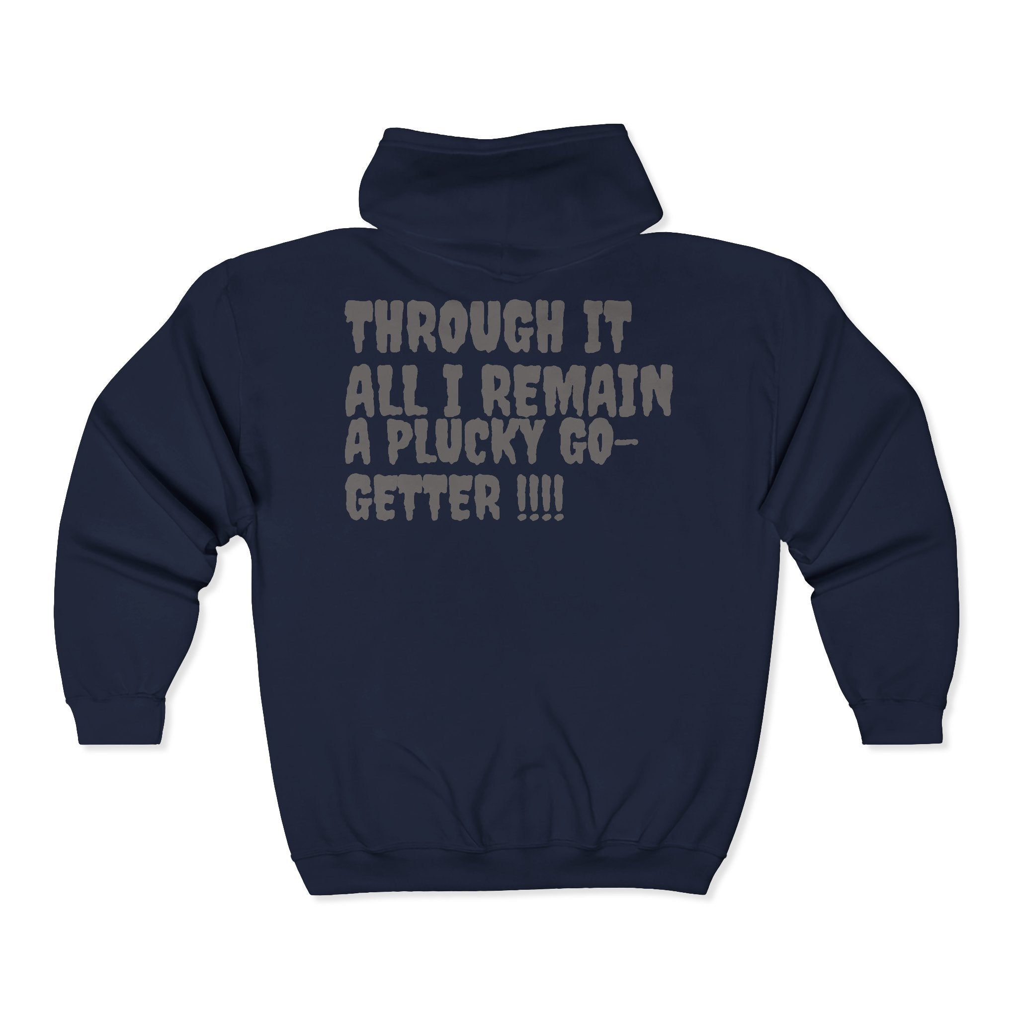 Go-Getter Zip Hoodie — 'Plucky' Graphic Motivational Full-Zip Sweatshirt