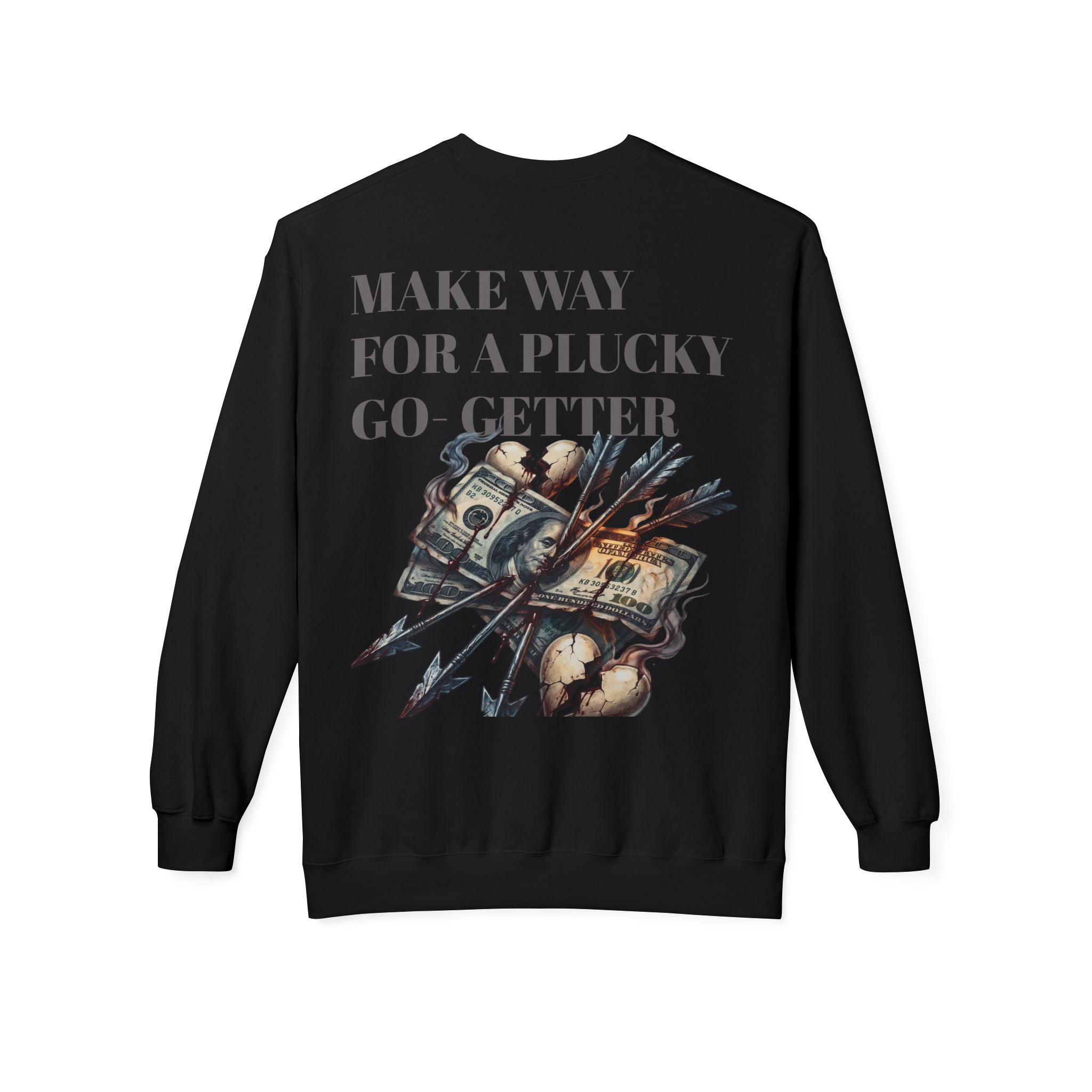 Make Way For A Plucky Go-Getter Sweatshirt